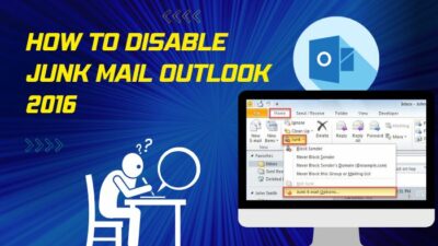 how-to-disable-junk-mail-outlook-2016