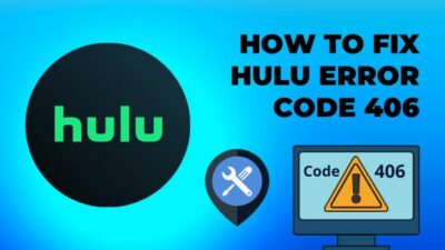 how-to-fix-hulu-error-code-406-a