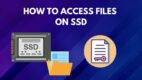 How to Access Files on SSD [Quick Walkthrough 2024]