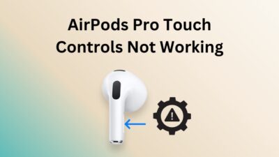 airpods-pro-touch-controls-not-working