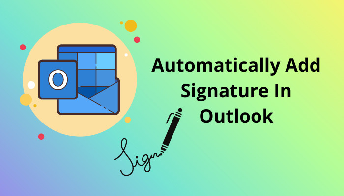 automatically-add-signature-in-outlook
