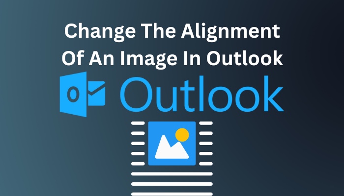 How To Change Default Text Alignment In Outlook