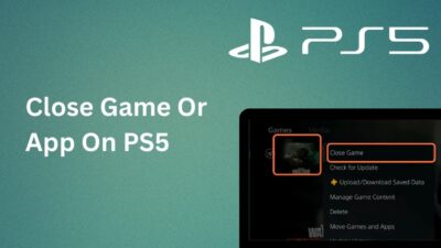 close-game-or-app-on-ps5
