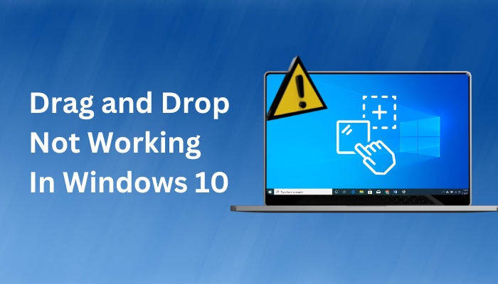 drag-and-drop-not-working-in-windows-10