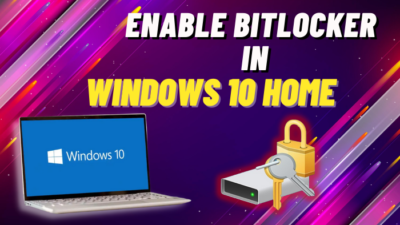enable-bitlocker-in-windows-10-home