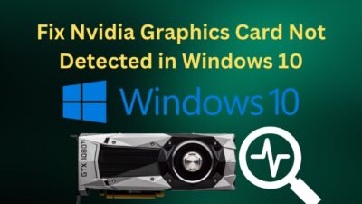 fix-nvidia-graphics-card-not-detected-in-windows-10