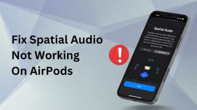 fix-spatial-audio-not-working-on-airpods