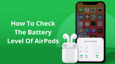 how-to-check-the-battery-level-of-airpods
