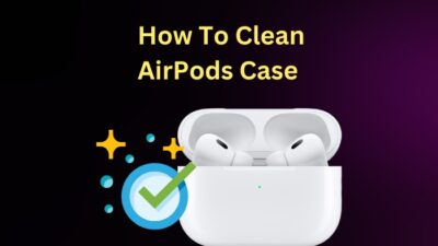 how-to-clean-airpods-case