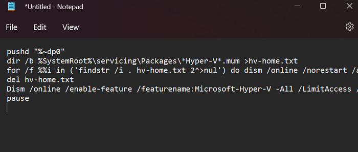 notepad-bat-file-for-enable-hyper-v-on-win-11-hom