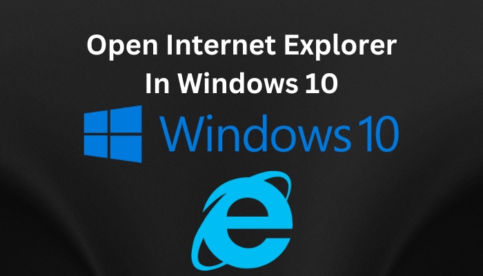 open-internet-explorer-in-windows-10