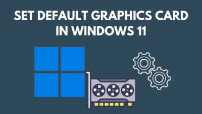 set-default-graphics-card-in-windows-11