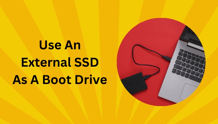 use-an-external-ssd-as-a-boot-drive