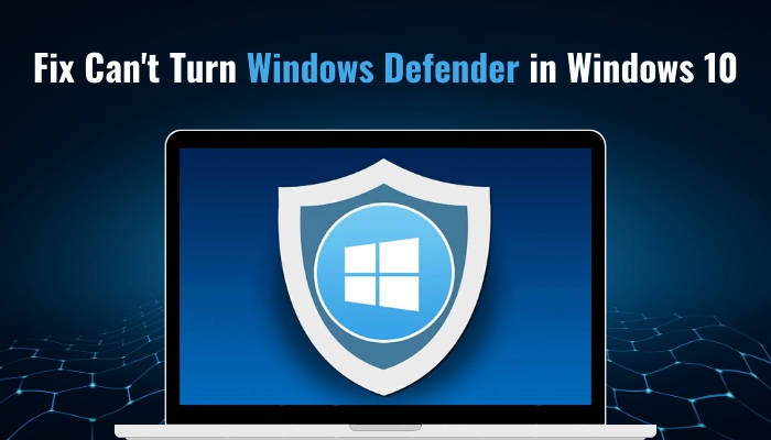 fix-cant-turn-windows-defender-in-windows-10