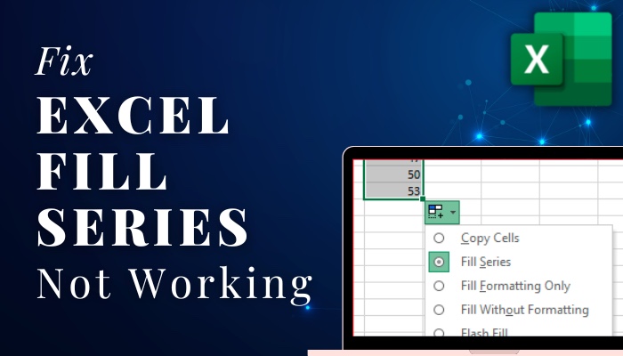 fix-excel-fill-series-not-working