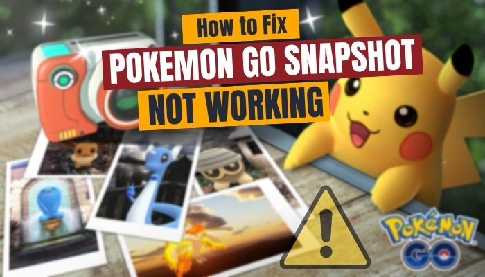 fix-pokemon-go-snapshot-not-working