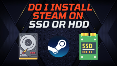 install-steams-on-ssd-or-hdd