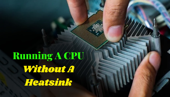 running-a-cpu-without-a-heatsink