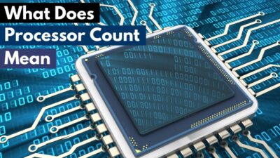 what-does-processor-count-mean