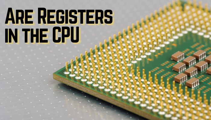 are-registers-in-the-cpu