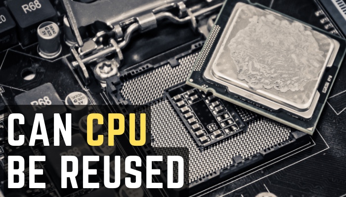 can-cpu-be-reused