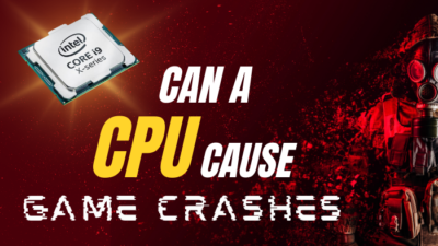 can-cpu-cause-game-crashes