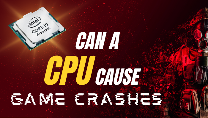 can-cpu-cause-game-crashes