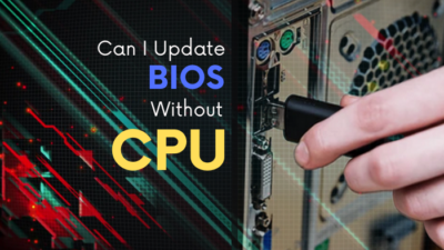 can-i-update-bios-without-cpu