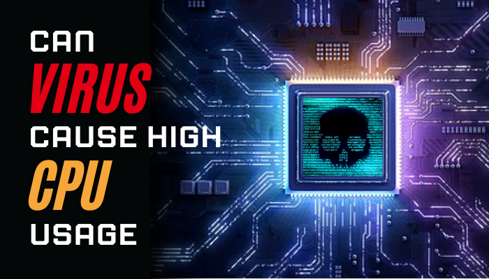 can-virus-cause-high-cpu-usage