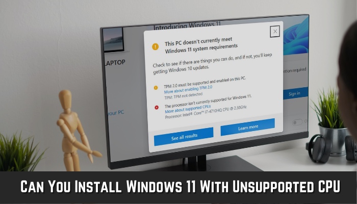 install windows 11 on unsupported cpu