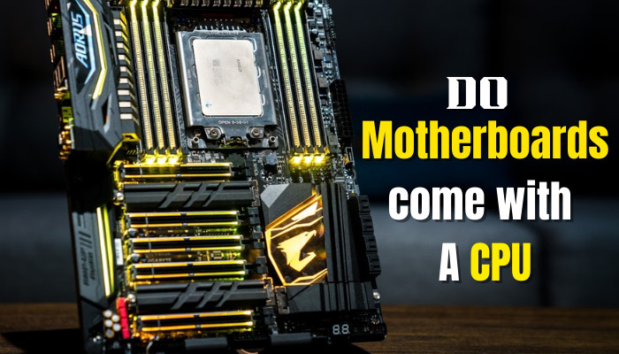 do-motherboards-come-with-a-cpu