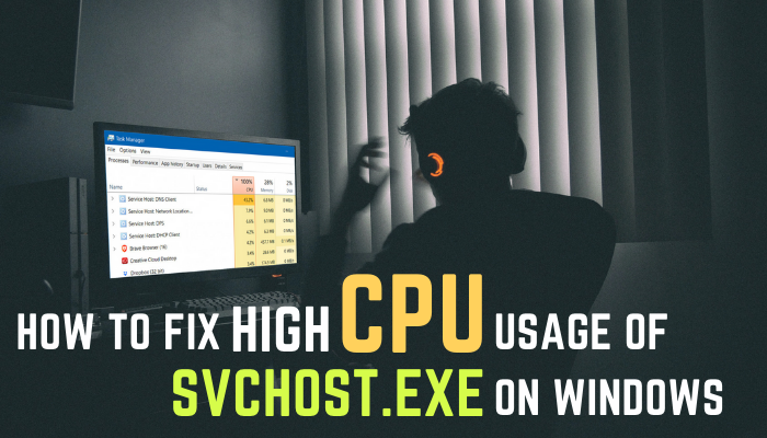 how-to-fix-high-cpu-usage-of-svchost-exe