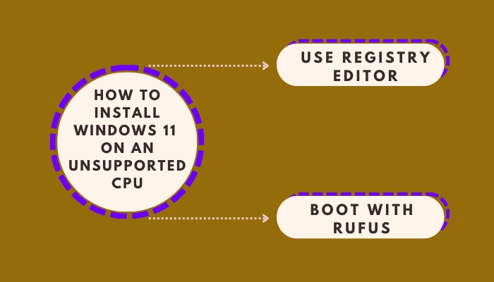 how-to-install-windows-11-on-an-unsupported-cpu