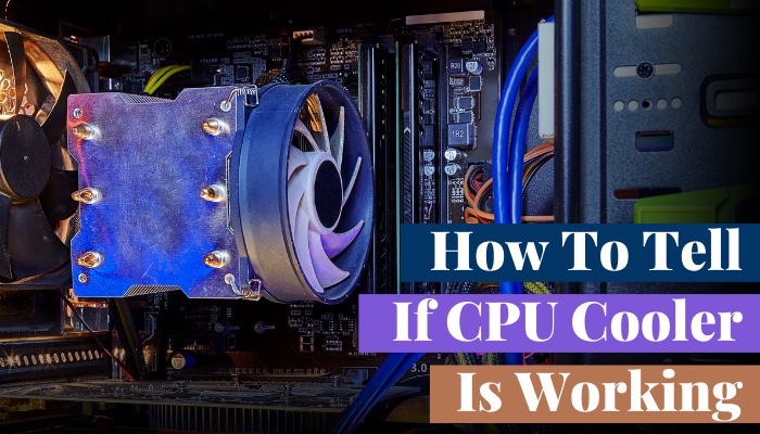how-to-tell-if-cpu-cooler-is-working