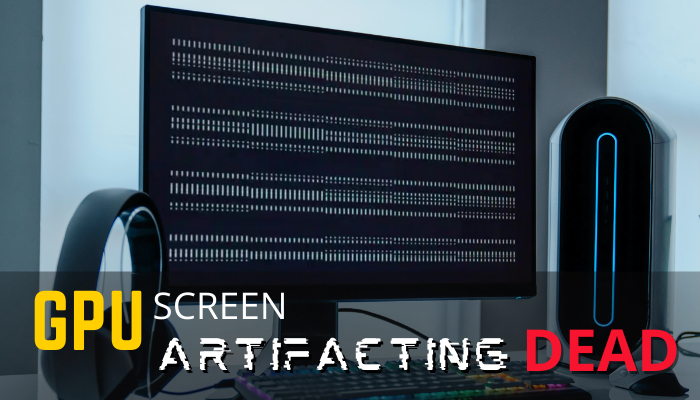 gpu-screen-artifacting-dead