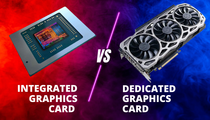integrated-vs-dedicated-graphics-card
