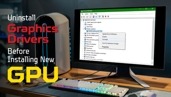 uninstall-graphics-drivers-before-installing-new-gpu
