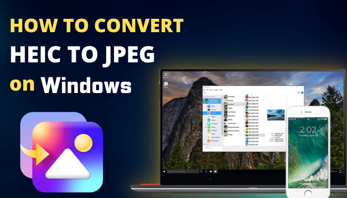how-to-convert-heic-to-jpeg-on-windows