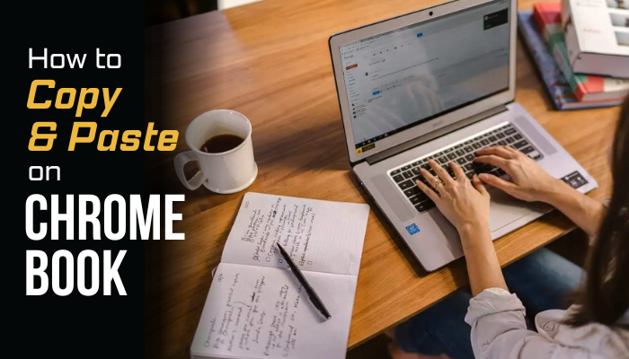 how-to-copy-and-paste-on-chromebook