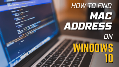 how-to-find-mac-address-on-windows-10