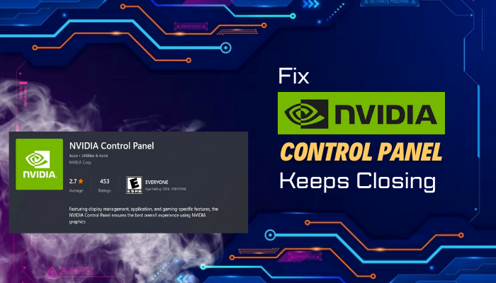 nvidia-control-panel-keeps-closing