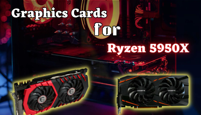 graphics-cards-for-ryzen-5950X
