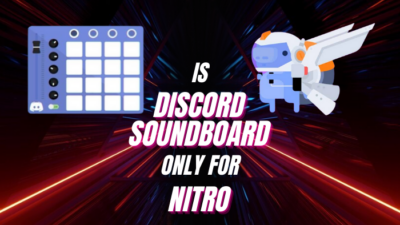 is-discord-soundboard-only-for-nitro