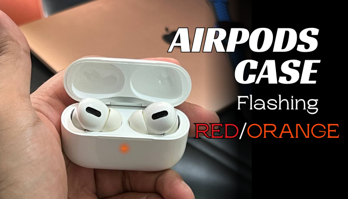 airpod-case-flashing-red-orange