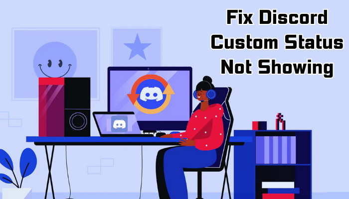 fix-discord-custom-status-not-showing-s