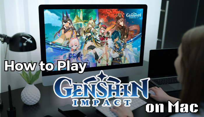 how-to-play-genshin-impact-on-mac-s