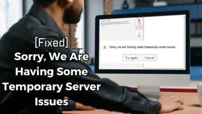 sorry-we-are-having-some-temporary-server-issues