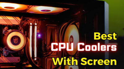 best-cpu-coolers-with-screen